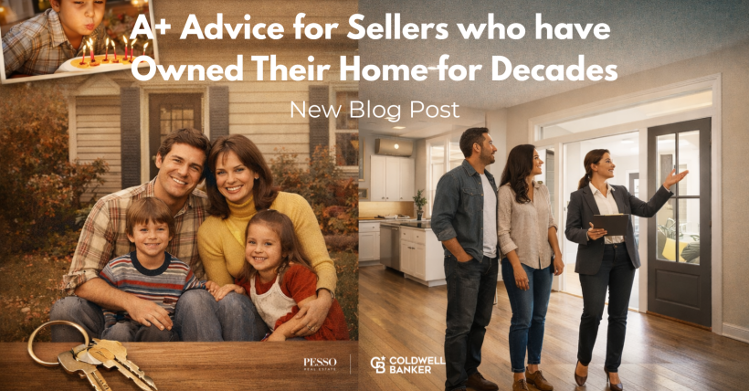 Advice for Sellers who have owned their home for decades